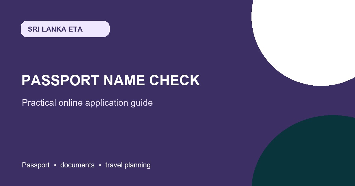 Sri Lanka ETA Passport Name Mistakes: How to Check Your Application